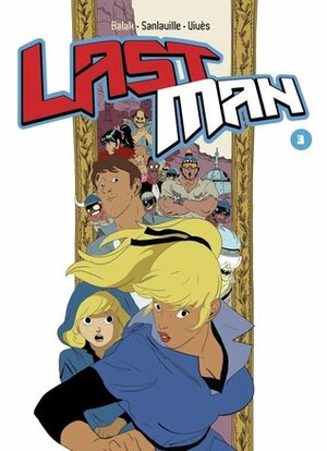 Lastman, Tome 3 by Bastien Vivès, Balak, Michaël Sanlaville