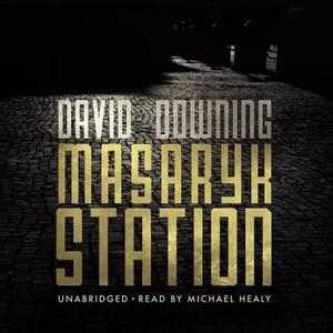 Masaryk Station by David Downing