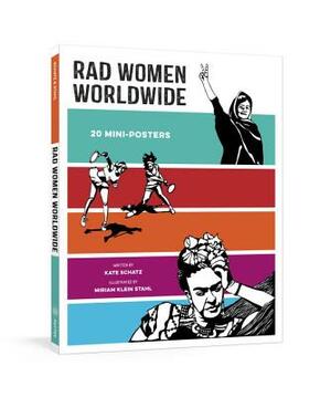 Rad Women Worldwide: 20 Mini-Posters by Kate Schatz