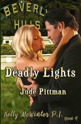 Deadly Lights by Jude Pittman