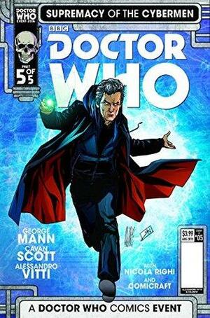 Doctor Who: Supremacy of the Cybermen #5 by Cavan Scott, George Mann