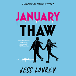 January Thaw by Jessica Lourey, J.H. Lourey, Jess Lourey