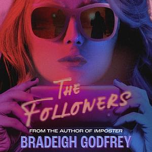 The Followers by Bradeigh Godfrey