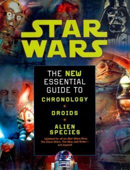 Star Wars: The New Essential Guide to Chronology, Droids, Alien Species by Daniel Wallace, Helen Keier, Ann Margaret Lewis, William O'Connor, Kevin J. Anderson, Mark Chiarello, Chris Trevas, John Van Fleet, Ian Fullwood, Tommy Lee Edwards