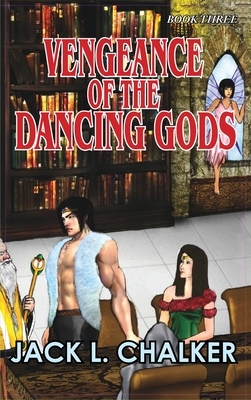 Vengeance of the Dancing Gods (Dancing Gods: Book Three) by Jack L. Chalker