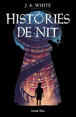 Històries de nit by J.A. White, Alexandre Gombau Armau