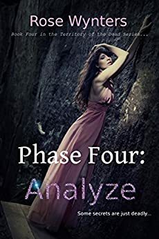 Phase Four: Analyze by Rose Wynters