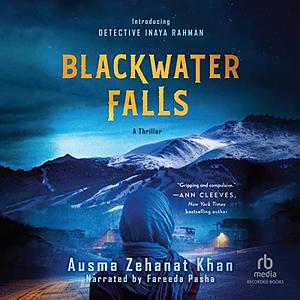 Blackwater Falls  by Ausma Zehanat Khan