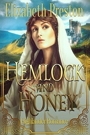 Hemlock and Honey by Elizabeth Preston
