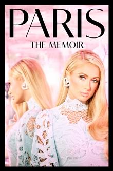 Paris: The Memoir by Paris Hilton
