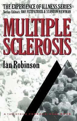 Multiple Sclerosis by Ian Robinson