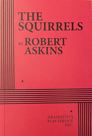 The Squirrels by Robert Askins