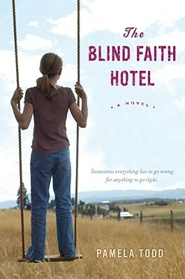 The Blind Faith Hotel by Pamela Todd