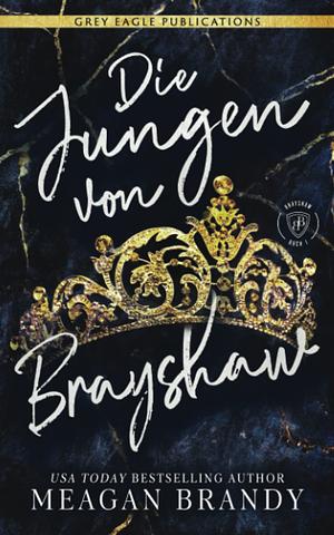 Die Jungen von Brayshaw by Meagan Brandy