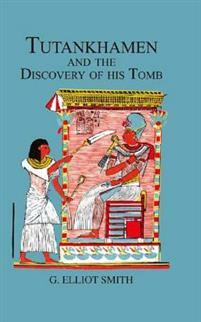 Tutankhamen & the Discovery of His Tomb by Howard Carter, George Edward Stanhope Molyneux Herbert