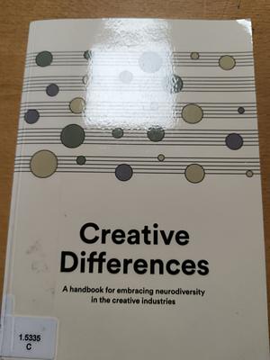 Creative Differences: A handbook for embracing Neurodiversity in the creative industries by Megan Rhiannon, Universal Music