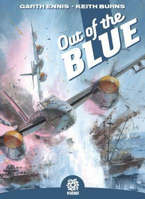 Out of the Blue Volume 1 by Garth Ennis, Jason Wordie, Rob Steen, Keith Burns