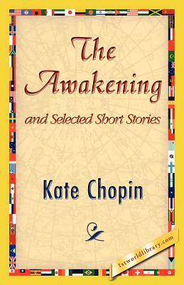 The Awakening and Selected Short Stories by Kate Chopin