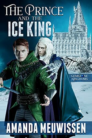 The Prince and the Ice King by Amanda Meuwissen