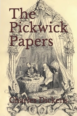 The Pickwick Papers by Charles Dickens