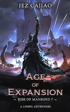 Age of Expansion: A Dungeon Core Dark LitRPG Adventure by Jez Cajiao, Jez Cajiao