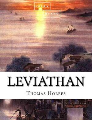 Leviathan by Sheba Blake, Thomas Hobbes