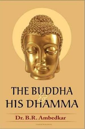 The Buddha and his Dhamma  by B.R. Ambedkar