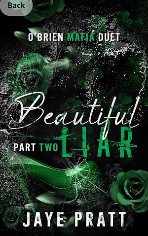 Beautiful Liar - Part 2 by Jaye Pratt