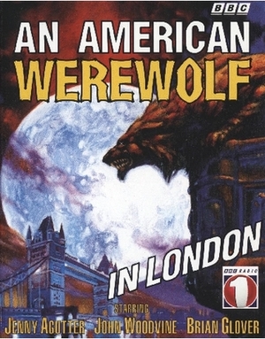 An American Werewolf in London (BBC Radio 1) by John Landis