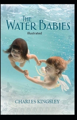 The Water-Babies Illustrated by Charles Kingsley