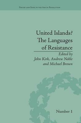 United Islands? The Languages of Resistance by John Kirk