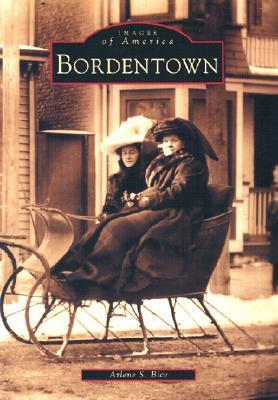 Bordentown by Arlene S. Bice