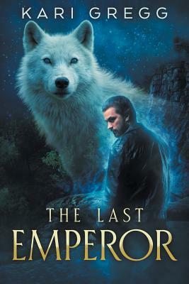 The Last Emperor by Kari Gregg