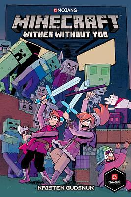 Minecraft: Wither Without You Volume 1 by Kristen Gudsnuk, Kristen Gudsnuk