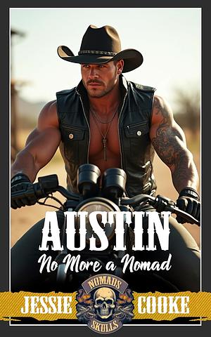 Austin: No More a Nomad by Jessie Cooke