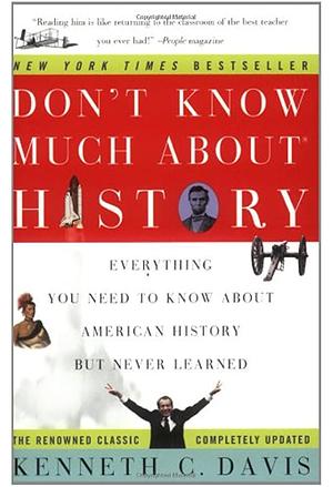 Don't Know Much About® History by Kenneth C. Davis