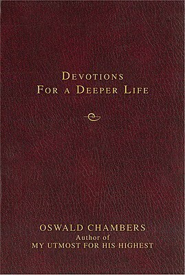 Devotions for a Deeper Life by Oswald Chambers, Glenn D. Black