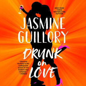 Drunk on Love by Jasmine Guillory