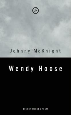 Wendy Hoose by Johnny McKnight