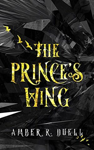 The Prince's Wing by Amber R. Duell