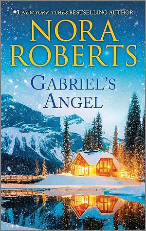 Gabriel's Angel by Nora Roberts