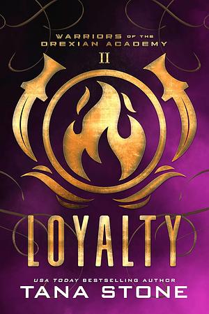 Loyalty by Tana Stone