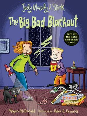 Judy Moody and Stink: The Big Bad Blackout by Megan McDonald