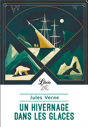 Un hivernage dans les glaces by Jules Verne, Mma Alinea Maryjo See Ams