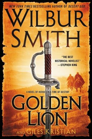 The Golden Lion by Giles Kristian, Wilbur Smith
