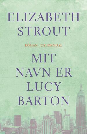 Mit navn er Lucy Barton by Elizabeth Strout