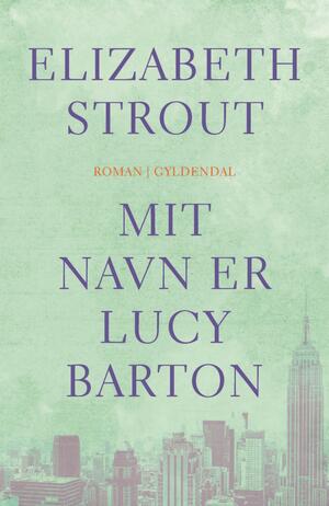 Mit navn er Lucy Barton by Elizabeth Strout