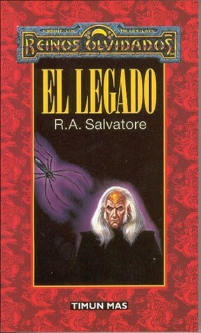 El Legado by R.A. Salvatore