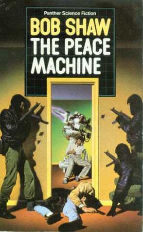 The Peace Machine (Panther Science Fiction) by Bob Shaw