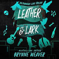 Leather & Lark by Brynne Weaver